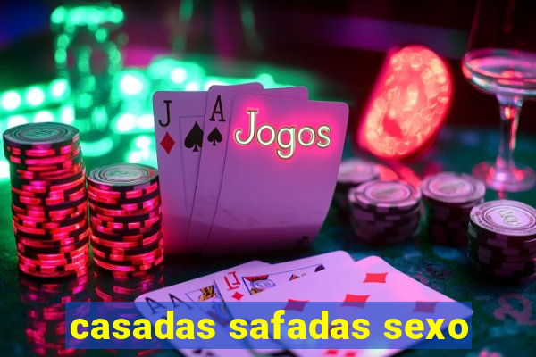 casadas safadas sexo